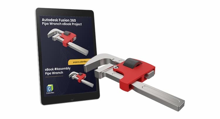 course | Autodesk Fusion 360 Pipe Wrench eBook Project